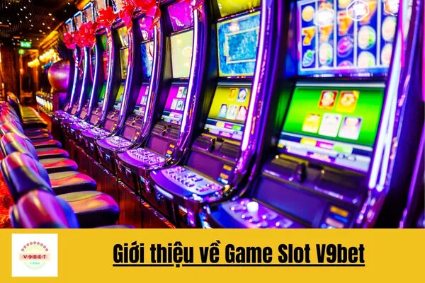 Chơi Game Slot V9bet Và Nhận Thưởng Hấp Dẫn 2 Chơi Game Slot V9bet Và Nhận Thưởng Hấp Dẫn